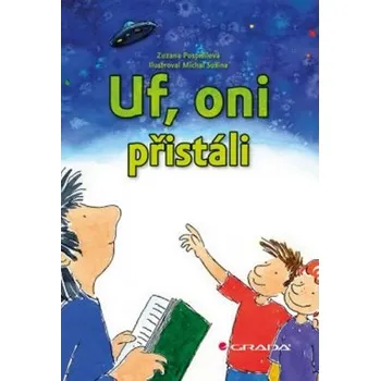 Uf, oni přistáli - Zuzana Pospíšilová; Michal Sušina