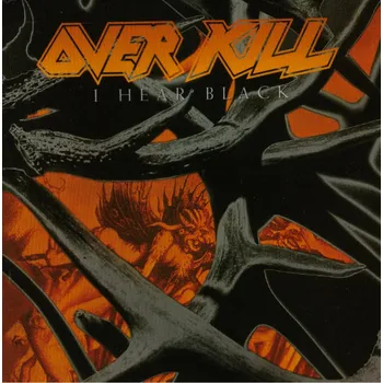 Hudba I Hear Black - Overkill [CD]