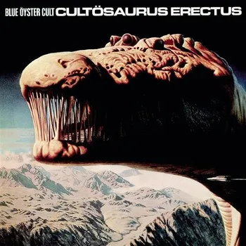 Cultösaurus Erectus - Blue Öyster Cult…