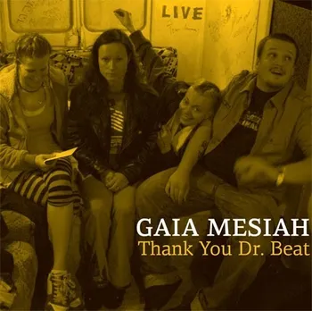 Zahraniční hudba Thank You Dr. Beat - Gaia Mesiah [CD]
