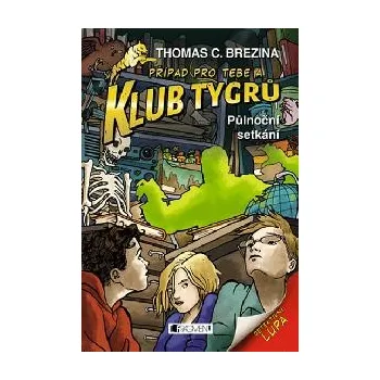 Klub Tygrů 19 - Půlnoční setkání - Thomas Brezina
