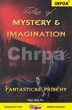 Tales of Mystery & Imagination/Fantastické příběhy