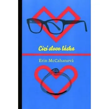 McCahanová Erin: Cizí slovo láska