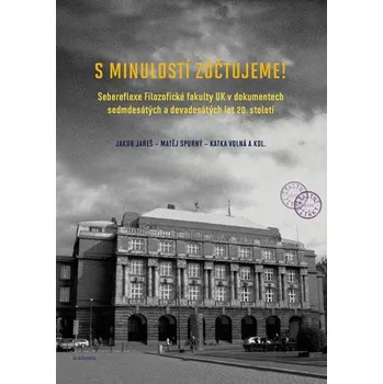 S minulostí zúčtujeme - Jakub Jareš a kolektiv