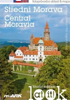 Marek Ivan: Střední Morava - Turistický fotoprůvodce oblastí + mapa (ČJ, AJ)