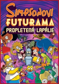 Simpsonovi Futurama: Propletená Lapálie - Matt Groening (2012, brožovaná)