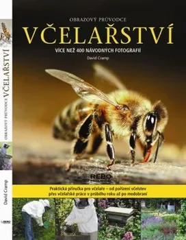 Chovatelství Cramp David: Včelařství - Obrazový průvodce