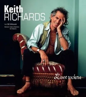 Literární biografie Milkowski Bill: Keith Richards - Život rockera