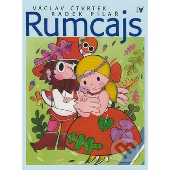 Pohádka Rumcajs - Václav Čtvrtek; Radek Pilař