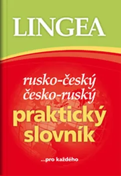 Slovník kolektiv: Rusko-český, česko-ruský praktický slovník ...pro každého