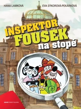 Pohádka Inspektor Fousek na stopě - Hana Lamková