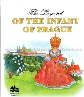Cizojazyčná kniha The Legend of the infant of praque
