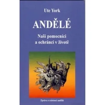 Andělé - York Ute