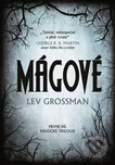 Mágové - Lev Grossman