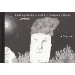 Paní Apolenka a velká jitrnicová záhada…