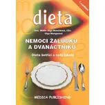 Nemoci žaludku a dvanáctníku: Dieta šetřící a rady lékaře - Olga Mengerová, Olga Marečková