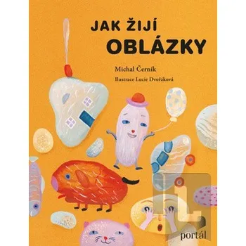 Jak žijí oblázky - Černík Michal