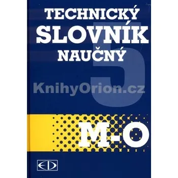 Slovník Technický slovník naučný M-O - Kolektiv autorů