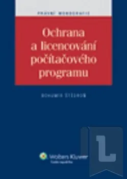 Ochrana a licencování počítačového programu: Bohumír Štědroň