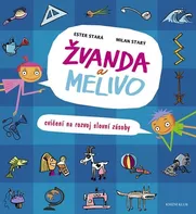 Žvanda a Melivo - Ester Stará, Milan Starý (2018, brožovaná)