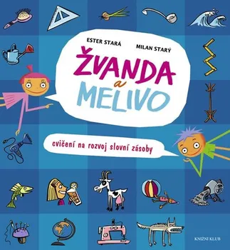 Předškolní výuka Žvanda a Melivo - Ester Stará, Milan Starý (2018, brožovaná)