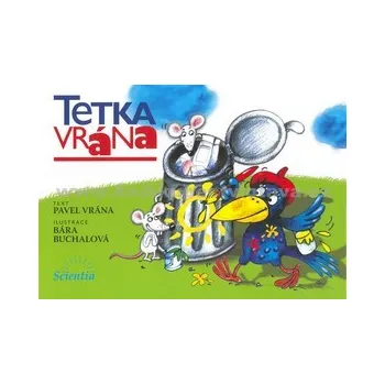 Pohádka Tetka vrána – Pavel Vrána