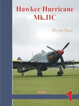 Encyklopedie Šnajdr Miroslav: Hawker Hurricane Mk.IIC