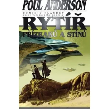 Rytíř přízraků a stínů - Poul Anderson (2008, brožovaná)