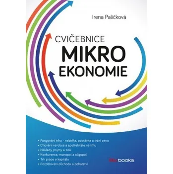 Cvičebnice mikroekonomie - Irena Paličková