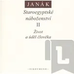 Staroegyptské náboženství II.: J. Janák
