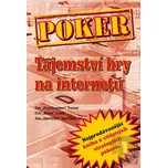 Poker: Tajemství hry na internetu - Turner Jon a kolektiv (2013, pevná)