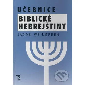 Učebnice biblické hebrejštiny - Jacob Weingreen (1999, pevná)