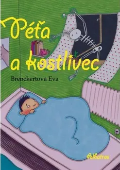 Péťa a kostlivec - Eva Brenckertová (2012, pevná)