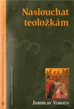 Naslouchat teoložkám: Jaroslav Vokoun