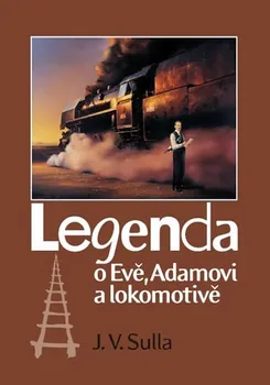 Poezie Legenda o Evě, Adamovi a lokomotivě: J. Sulla,