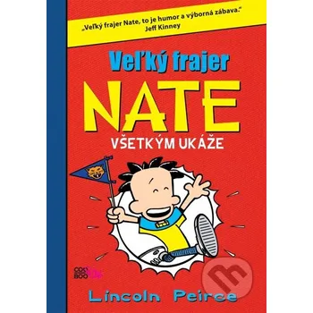 Velkej frajer Nate - Hraje vabank - Lincoln Peirce