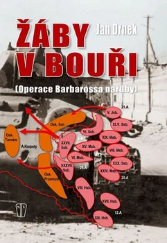 Drnek Jan: Žáby v bouři - Operace Barbarossa naruby