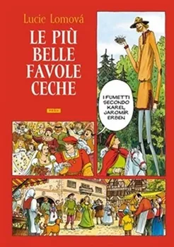 Cizojazyčná kniha Lomová Lucie: Le Piú belle favole Ceche / Zlaté české pohádky (italsky)