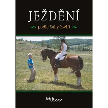 Chovatelství Swift Sally: Ježdění podle Sally Swift