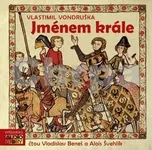 Jménem krále - 2CD: Vlastimil Vondruška