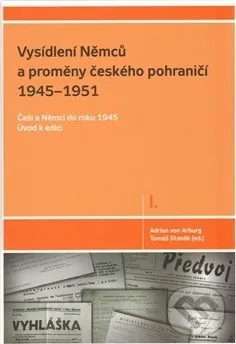 Vysídlení Němců a proměny českého pohraničí 1945–1951: Adrian von Arburg