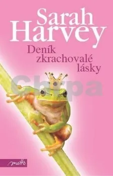 Deník zkrachovalé lásky: Sarah Harvey