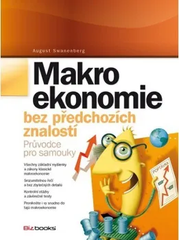 Makroekonomie bez předchozích znalostí - August Swanenberg