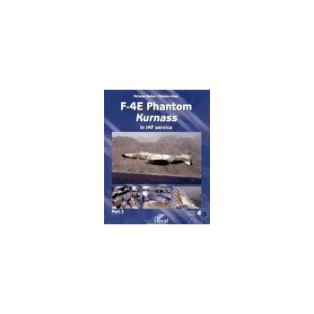 F-4E Phantom Kurnass in IAF/Israeli Air Force Service - part 1
