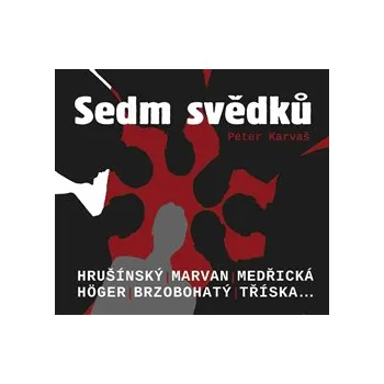 Sedm svědků - Peter Karvaš 