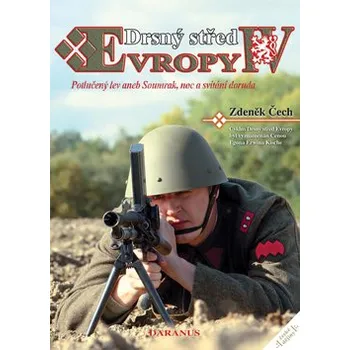 Drsný střed Evropy IV. - Zdeněk Čech
