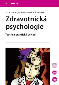 Zdravotnická psychologie: Teorie a praktické cvičení - Eva Zacharová (2017, brožovaná)