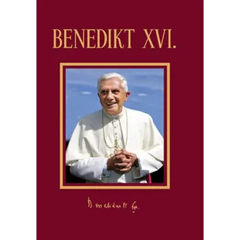 Literární biografie Benedikt XVI. - Eva Muroňová, Tomáš Cyril Havel