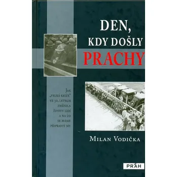 Den, kdy došly prachy - Milan Vodička
