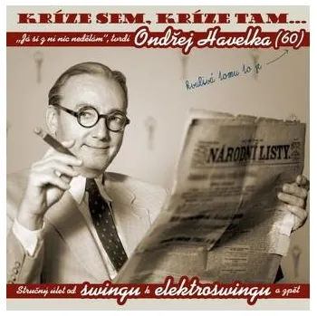 Česká hudba Kríze sem, kríze tam - Ondřej Havelka [CD]